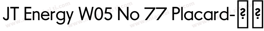 JT Energy W05 No 77 Placard字体转换